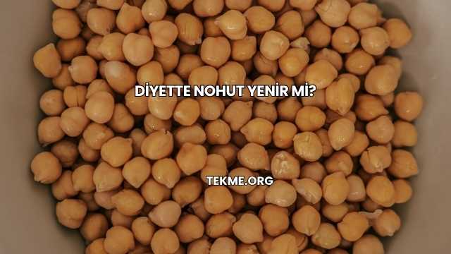 Diyette Nohut Yenir mi?