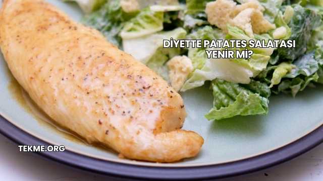 Diyette Patates Salatası Yenir mi?