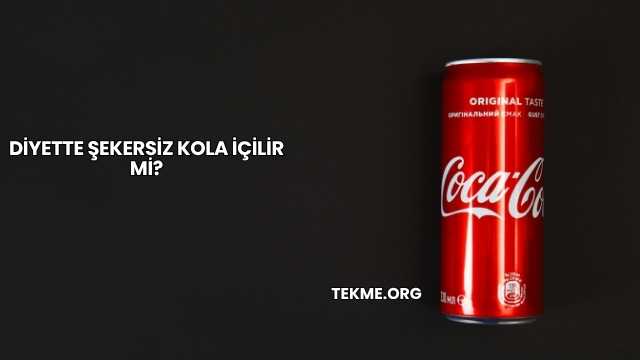Diyette Şekersiz Kola İçilir mi?