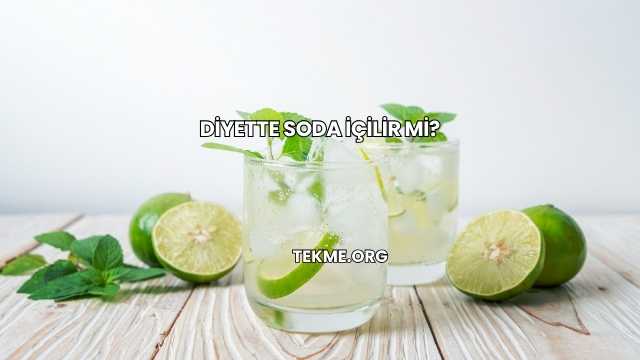 Diyette Soda İçilir mi?