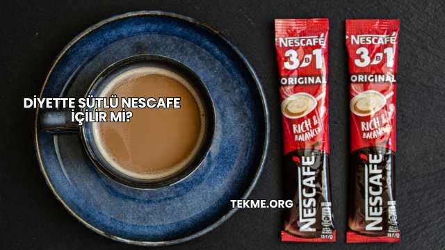 Diyette Sütlü Nescafe İçilir mi?