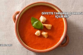Diyette Tarhana Çorbası İçilir mi?
