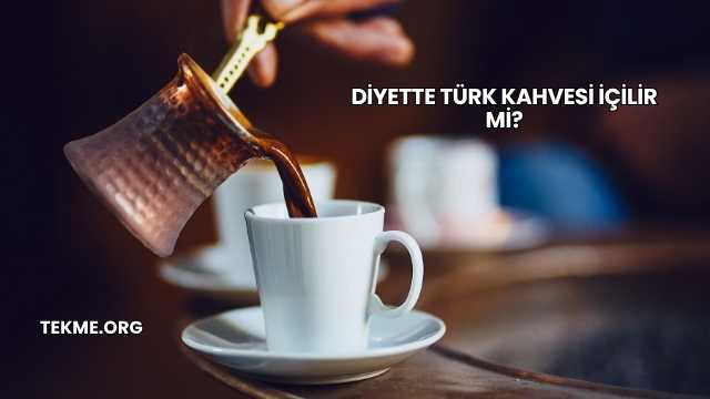 Diyette Türk Kahvesi İçilir mi?