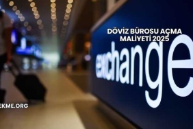 Döviz Bürosu Açma Maliyeti 2025