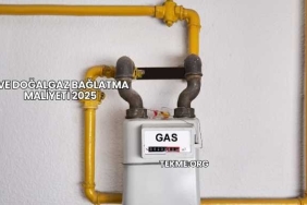 Eve Doğalgaz Bağlatma Maliyeti 2025
