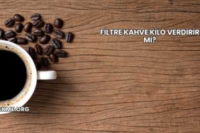 Filtre Kahve Kilo Verdirir mi?
