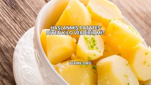 Haşlanmış Patates Diyeti Kilo Verdirir mi?