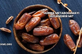 Hurma Metabolizmayı Hızlandırır mı?