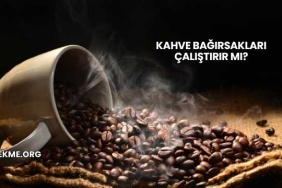Kahve Bağırsakları Çalıştırır mı?