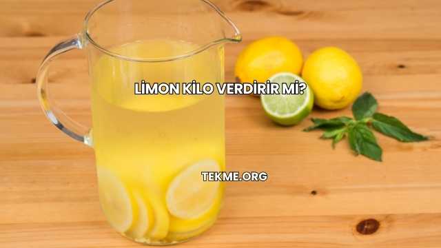 Limon Kilo Verdirir mi?