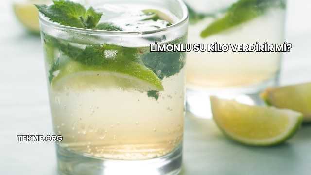 Limonlu Su Kilo Verdirir mi?