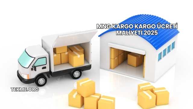 MNG Kargo Kargo Ücreti Maliyeti 2025