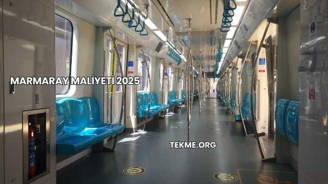 Marmaray Maliyeti 2025