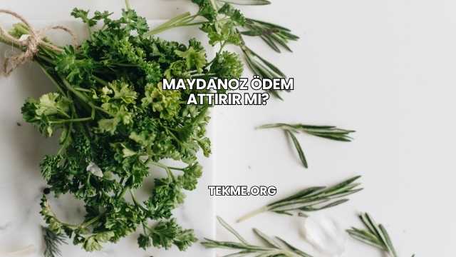 Maydanoz Ödem Attırır mı?
