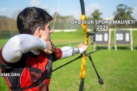Okçuluk Sporu Maliyeti 2025