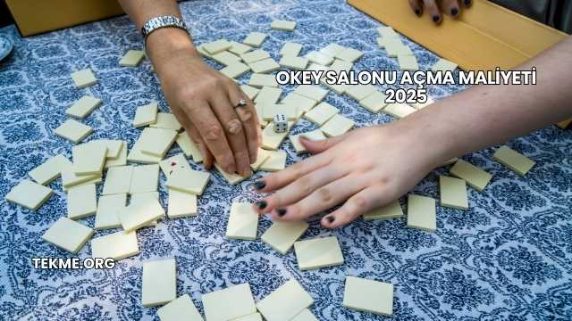 Okey Salonu Açma Maliyeti 2025