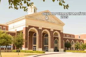 Okul Yaptırmanın Maliyeti 2025