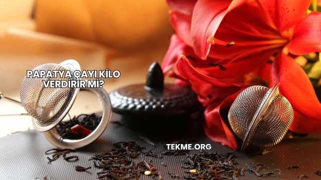 Papatya Çayı Kilo Verdirir mi?