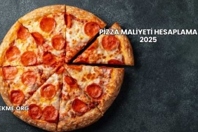 Pizza Maliyeti Hesaplama 2025