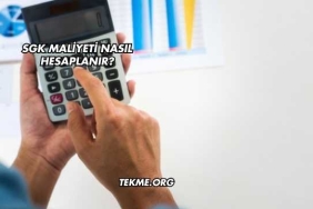 SGK Maliyeti Nasıl Hesaplanır?