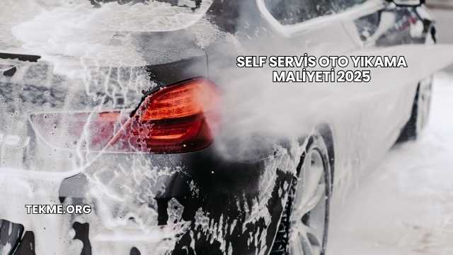 Self Servis Oto Yıkama Maliyeti 2025