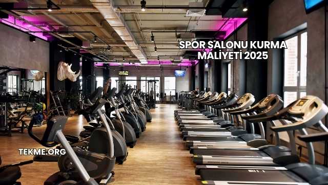 Spor Salonu Kurma Maliyeti 2025