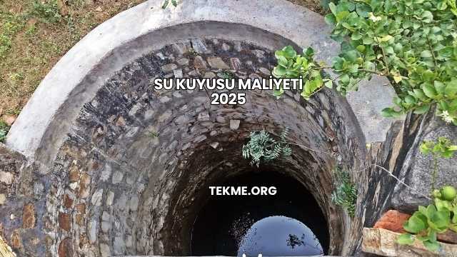 Su Kuyusu Maliyeti 2025