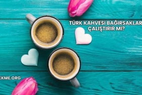 Türk Kahvesi Bağırsakları Çalıştırır mı?