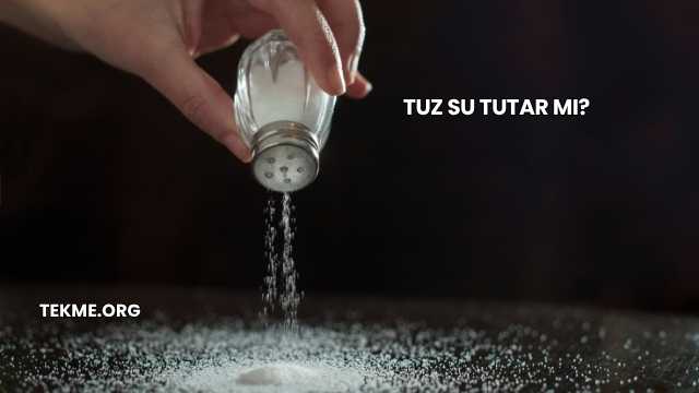 Tuz Su Tutar mı?