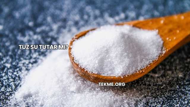 Tuz Su Tutar mı?