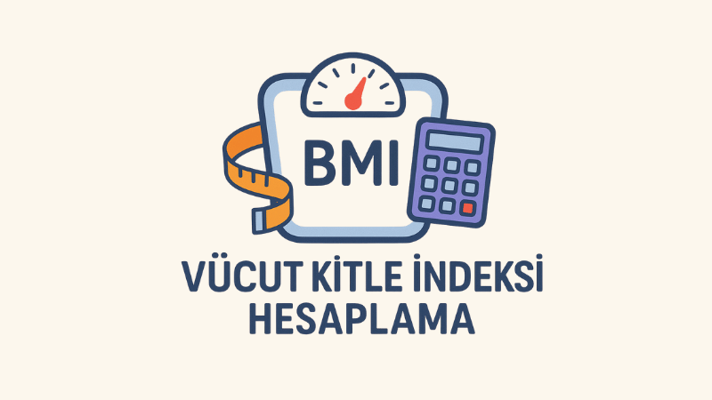 Vücut Kitle İndeksi Hesaplama