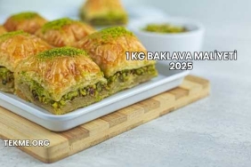 1 Kg Baklava Maliyeti 2025