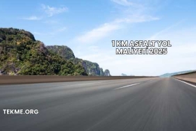 1 Km Asfalt Yol Maliyeti 2025