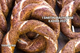 1 Simitin Maliyeti Ne Kadar 2025