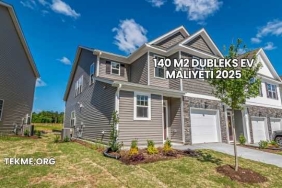 140 m2 Dubleks Ev Maliyeti 2025