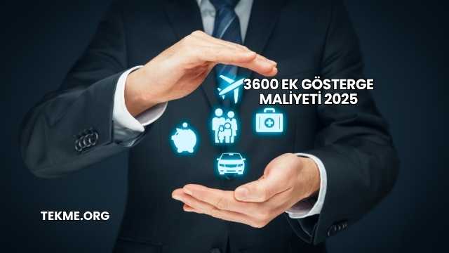 3600 Ek Gösterge Maliyeti 2025