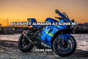 A1 Ehliyeti Almadan A2 Alınır mı?