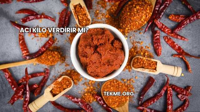 Acı Kilo Verdirir mi?