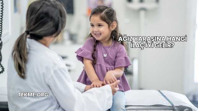Ağız Yarasına Hangi İlaç İyi Gelir?