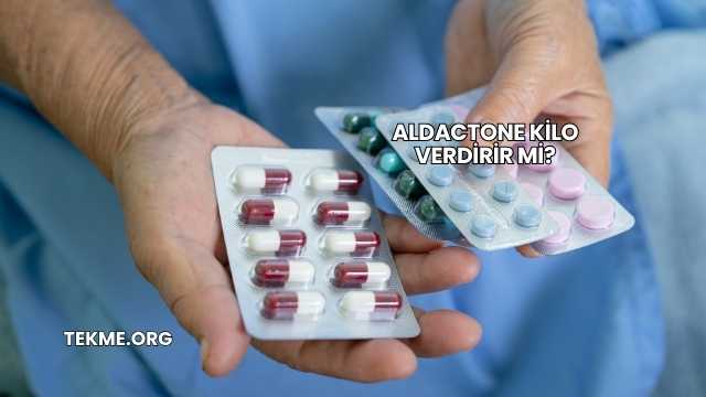 Aldactone Kilo Verdirir mi?