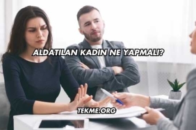 Aldatılan Kadın Ne Yapmalı?