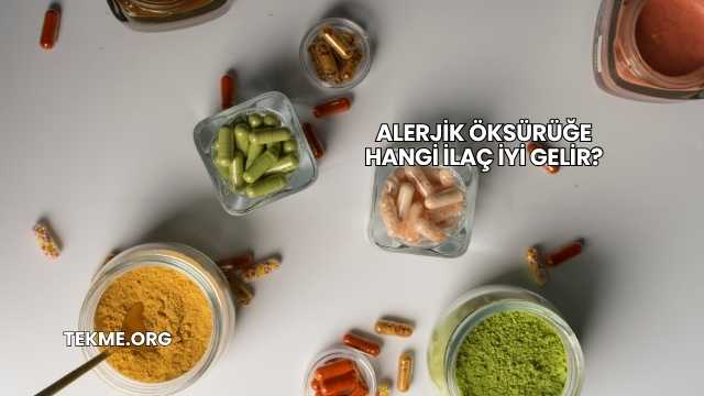 Alerjik Öksürüğe Hangi İlaç İyi Gelir?
