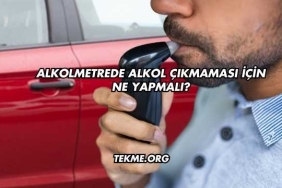 Alkolmetrede Alkol Çıkmaması İçin Ne Yapmalı?
