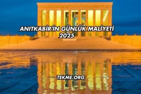 Anıtkabir'in Günlük Maliyeti 2025