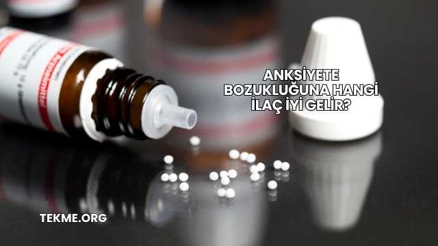 Anksiyete Bozukluğuna Hangi İlaç İyi Gelir?