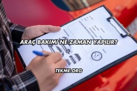 Araç Bakımı Ne Zaman Yapılır?
