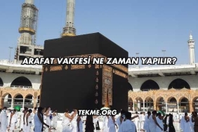 Arafat Vakfesi Ne Zaman Yapılır?