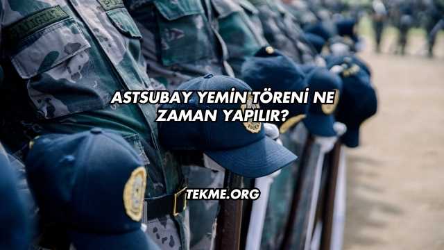 Astsubay Yemin Töreni Ne Zaman Yapılır?