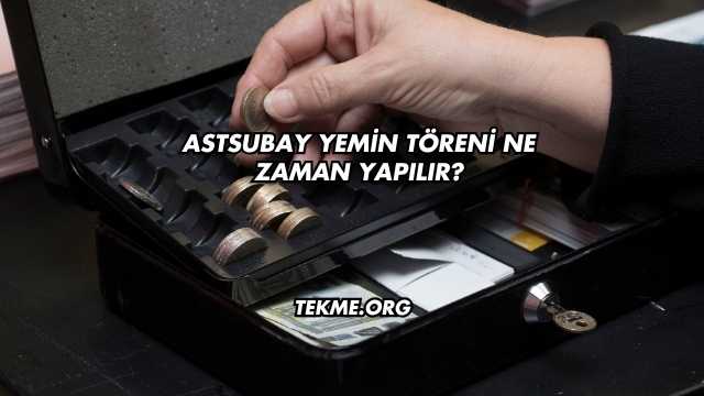 Astsubay Yemin Töreni Ne Zaman Yapılır?