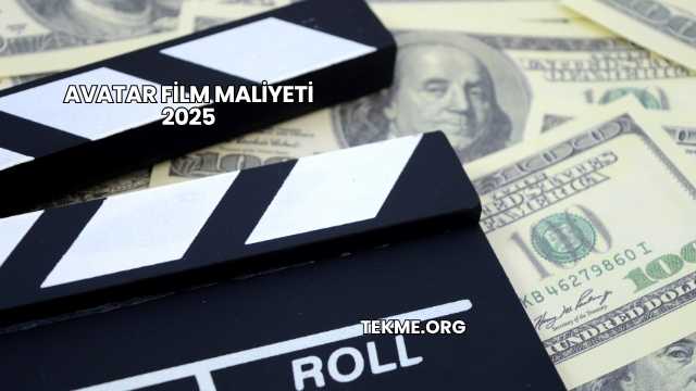 Avatar Film Maliyeti 2025